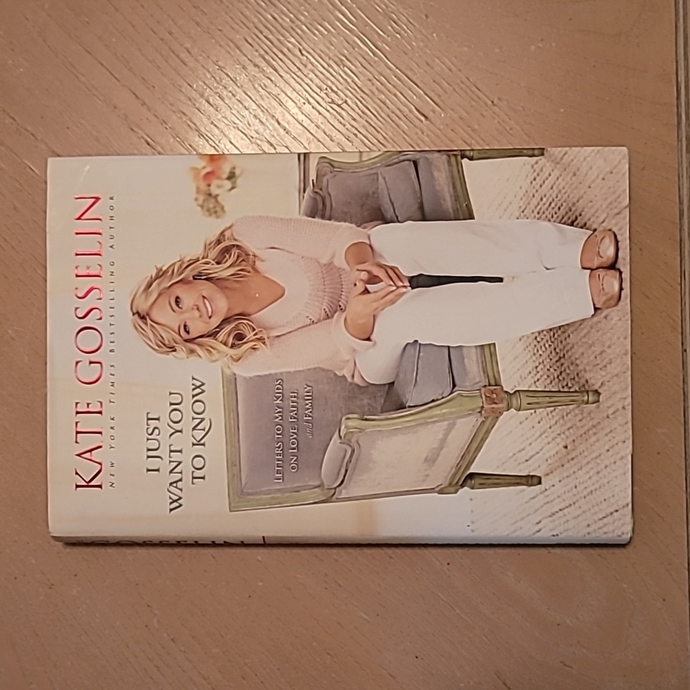 Book: I Just Want You To Know By Kate Gosselin